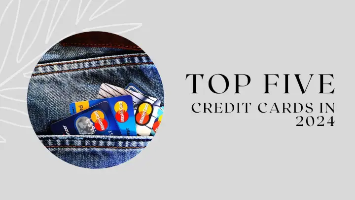 Top Five Credit Cards in 2025